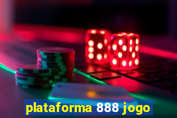 plataforma 888 jogo