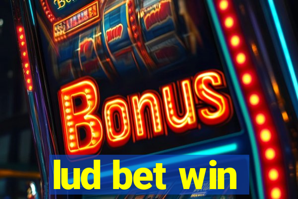 lud bet win