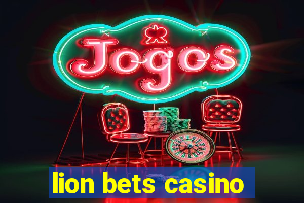 lion bets casino