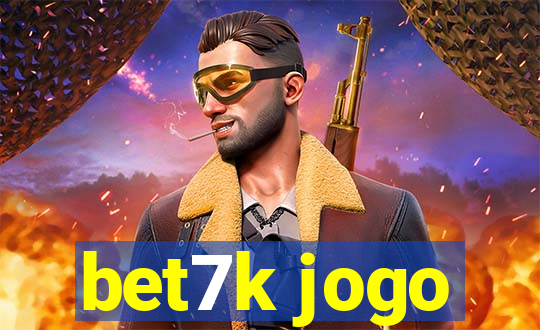 bet7k jogo