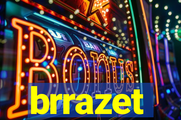 brrazet