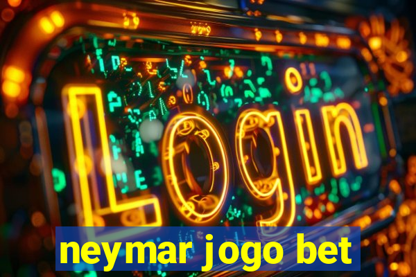 neymar jogo bet