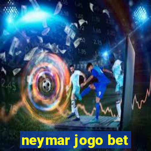 neymar jogo bet