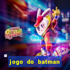 jogo do batman para celular