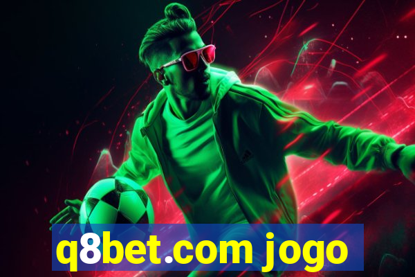 q8bet.com jogo