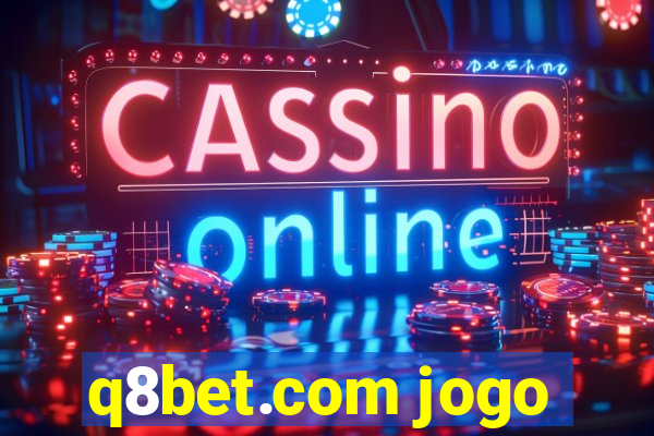 q8bet.com jogo