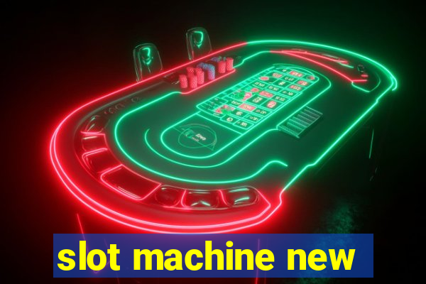 slot machine new