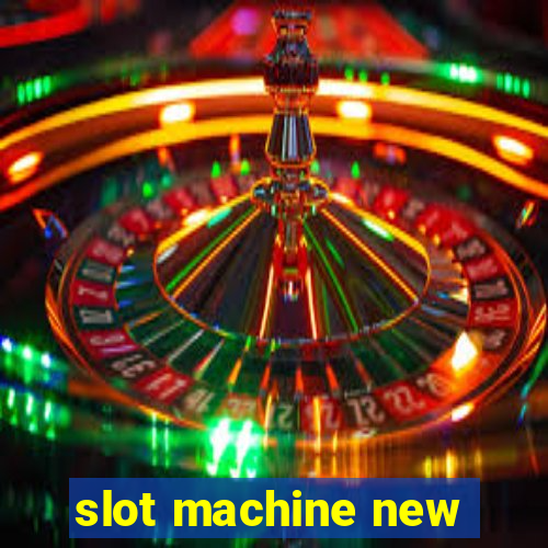 slot machine new