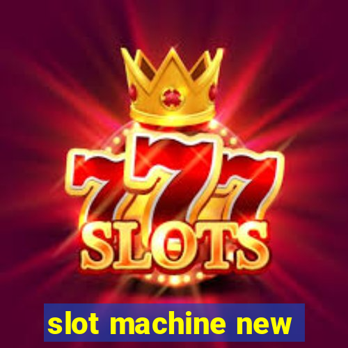 slot machine new