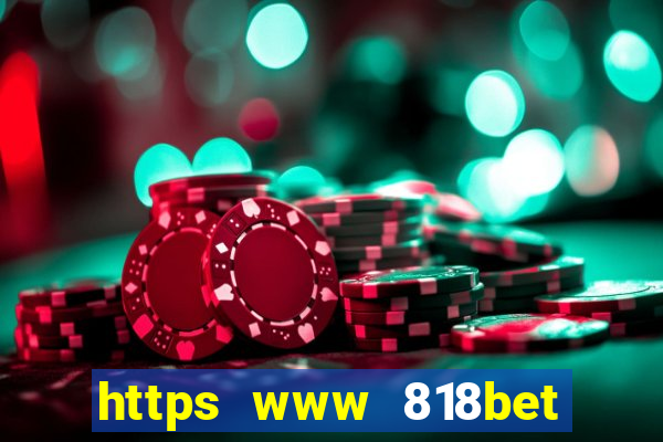 https www 818bet com m home