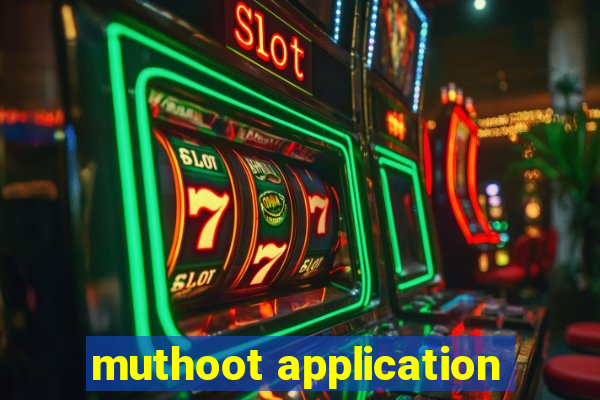 muthoot application