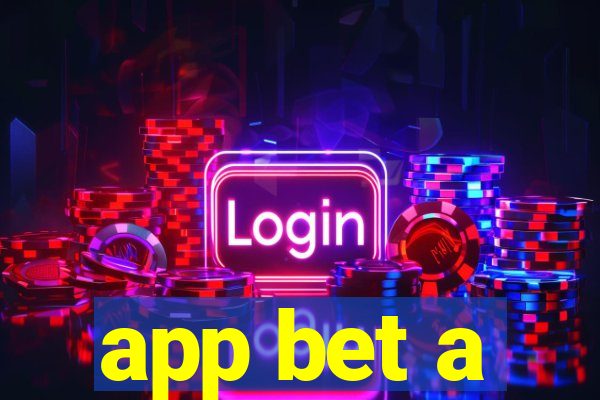 app bet a