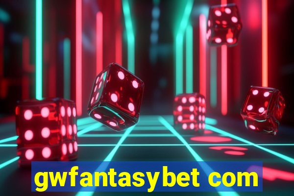 gwfantasybet com