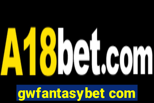 gwfantasybet com