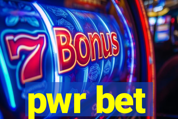 pwr bet