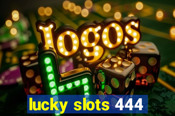 lucky slots 444