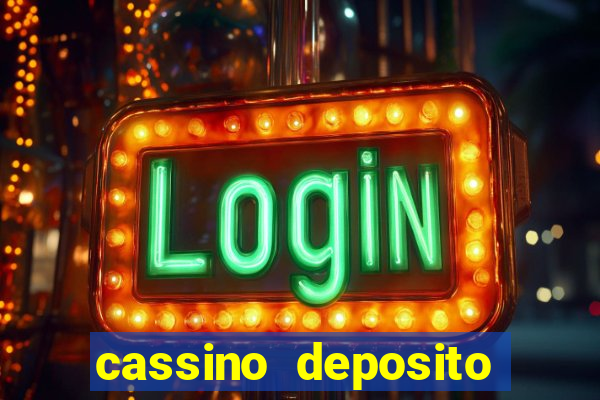 cassino deposito minimo 5 reais