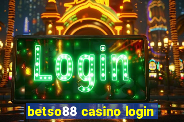 betso88 casino login