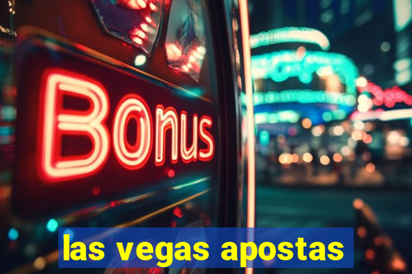 las vegas apostas