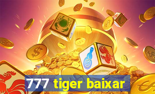 777 tiger baixar