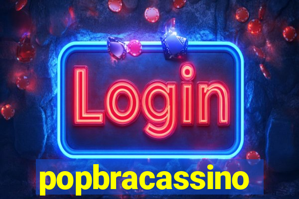 popbracassino