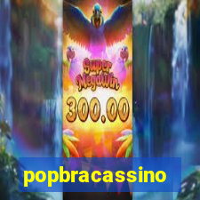 popbracassino