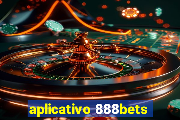 aplicativo 888bets