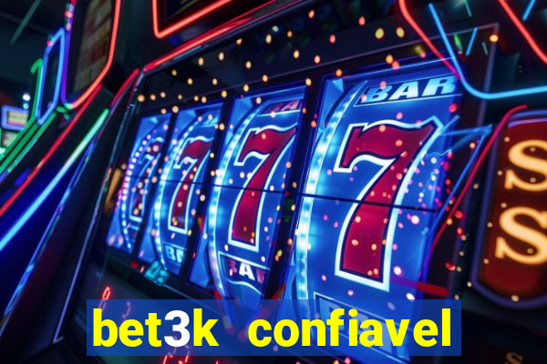 bet3k  confiavel