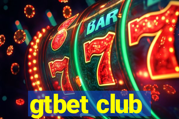 gtbet club