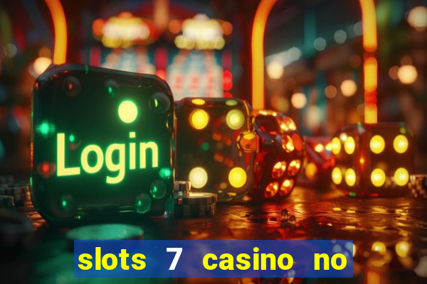 slots 7 casino no deposit bonus code