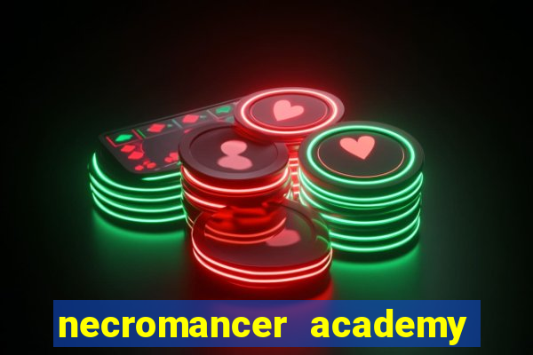 necromancer academy and the genius summoner wiki