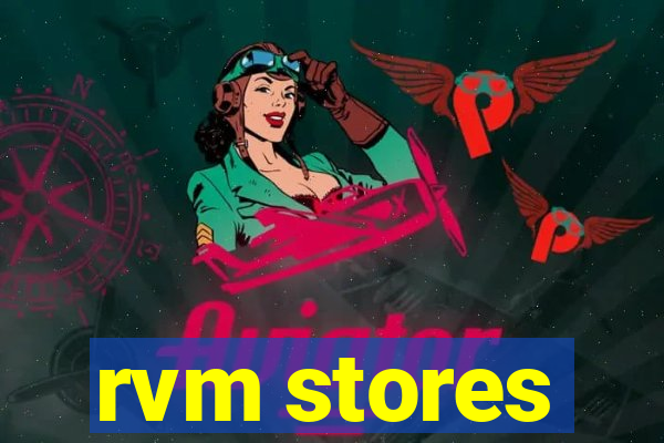 rvm stores