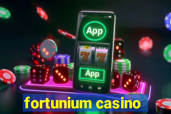 fortunium casino