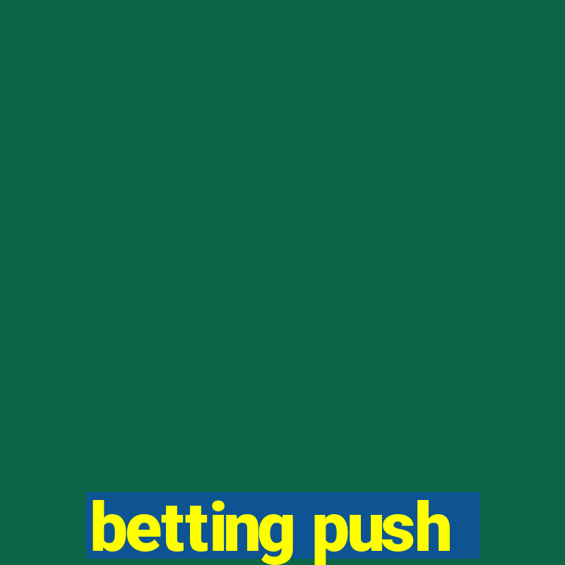 betting push