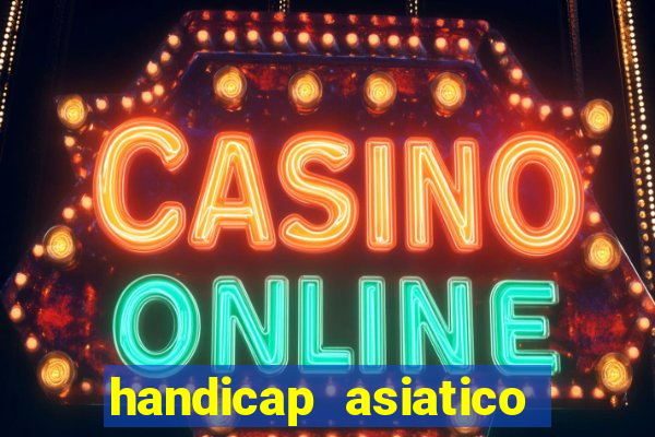 handicap asiatico 0.0 0.5