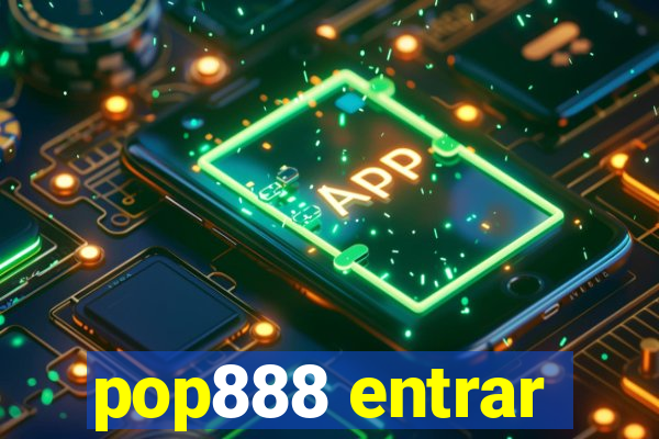 pop888 entrar