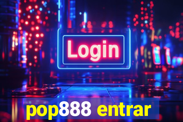 pop888 entrar