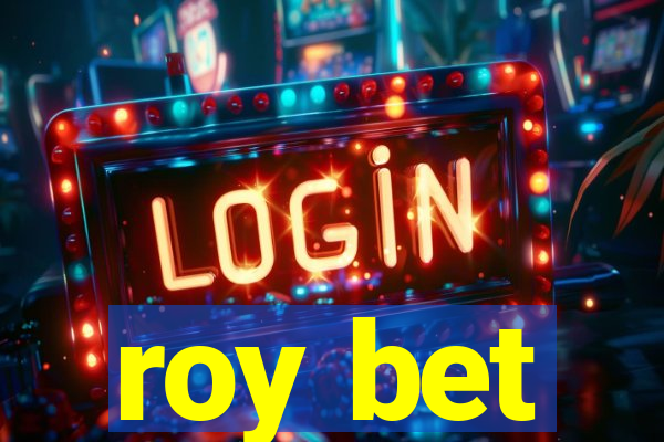 roy bet