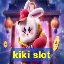 kiki slot