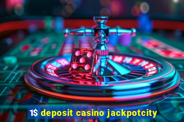 1$ deposit casino jackpotcity