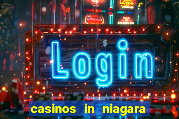 casinos in niagara falls canada