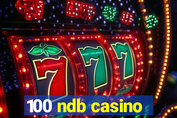 100 ndb casino