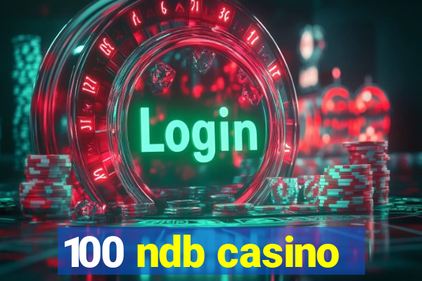 100 ndb casino