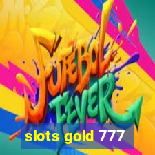 slots gold 777