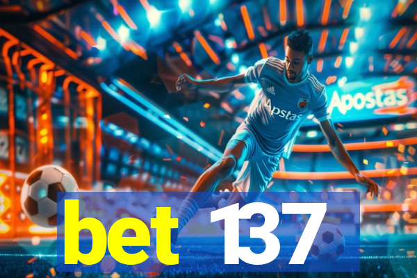 bet 137