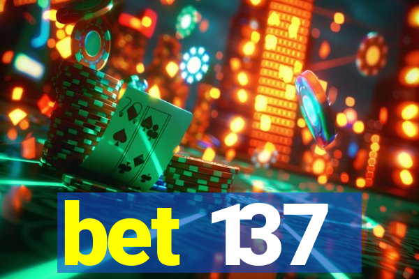 bet 137