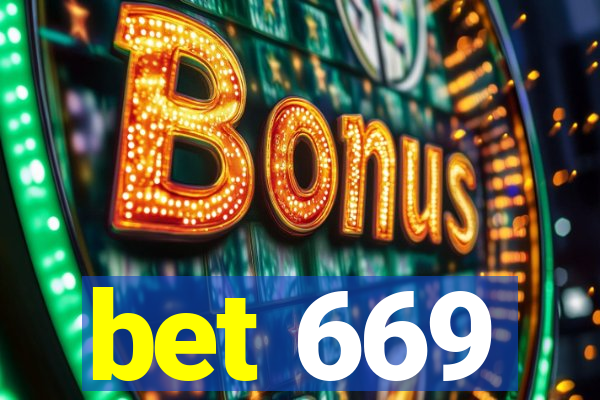 bet 669