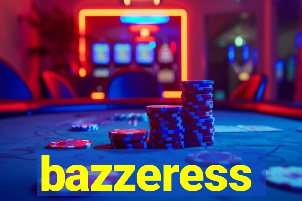 bazzeress