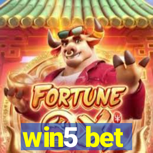 win5 bet