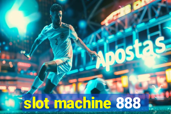 slot machine 888